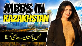 MBBS in Kazakhstan For Pakistani Students  Cheapest Country MBBS Fee Structure 2024  Scholarship [upl. by Caine304]