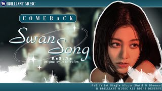 𝐑𝐞𝐒𝐢𝐍ᴇ  Swan Song Official Lyric video Cover [upl. by Ahsima]