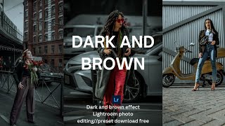 Dark and brown effect Lightroom photo editingpreset download free RS EDIT 2024 [upl. by Noerb52]