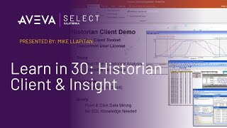 Learn in 30 Historian Client amp Insight [upl. by Anauqcaj]