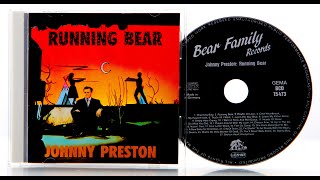 Johnny Preston  Running Bear CD  Bear Family Records [upl. by Augustina]