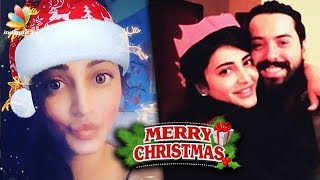 Shruthi Hassan Michaels lovey dovey Christmas  Hot Tamil Cinema News [upl. by Egas]