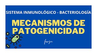 MECANISMOS DE PATOGENICIDAD [upl. by Ttelrahc]