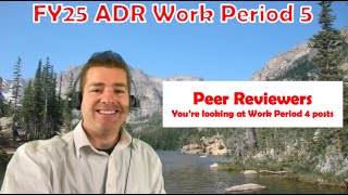 FY25 ADR Work Period 5 [upl. by Aratahc852]