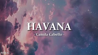 Camila Cabello  Havana Lyrics ft Young Thug [upl. by Cerf]