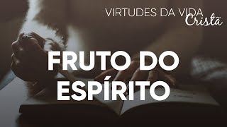 Virtudes da Vida Cristã Fruto do Espírito  Pr Josué Brandão [upl. by Cohlette]