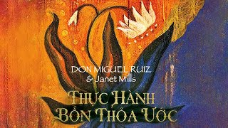 Sách Nói Thực Hành Bốn Thỏa Ước  Chương 1  Janet Mills  don Miguel Ruiz [upl. by Nlycaj]