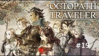 Octopath Traveler Part 19 Alfyns Chapter 2 [upl. by Gilles]