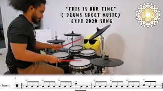 quotThis is Our Timequot  Drums Sheet Music  Expo 2020 Song [upl. by Odelia80]