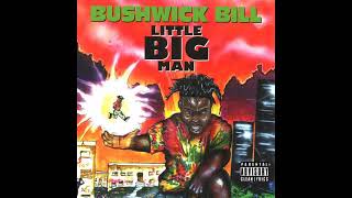 CLEAN Bushwick Bill  Little Big Man [upl. by Cormick979]