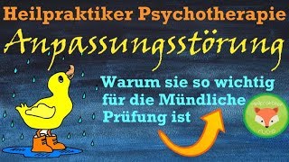 Heilpraktiker Psych Warum die ANPASSUNGSSTÖRUNG wichtig für die mündliche Prüfung ist  Erklärung [upl. by Herod]