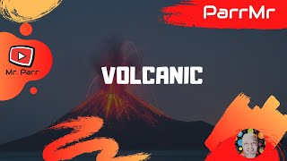 Volcanic Song [upl. by Enaitsirhc]