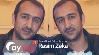 Rasim Zeka  Insan Heyati Seirler Qezeller [upl. by Jovita]