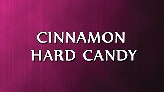 Cinnamon Hard Candy  RECIPES  EASY TO LEARN [upl. by Amalee]