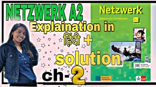 NETZWERK A2 KURSBUCH CH 2 NACH DER SCHULZEIT  ANSWER amp EXPLAINATION IN हिंदी  GERMAN A2 LEVEL [upl. by Jori]