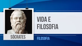 SÓCRATES – VIDA E FILOSOFIA  FILOSOFIA [upl. by Giah799]