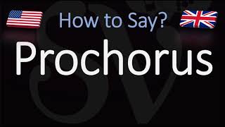 How to Pronounce Prochorus CORRECTLY [upl. by Vincents865]