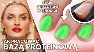 Jak naprawić zniszczone paznokcie Zabieg proteinowy – jak pracować bazą proteinową  Indigo Nails [upl. by Yerfoeg]