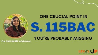 One Crucial detail in Section 115BAC You’re Probably Missing [upl. by Towill]