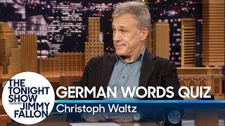 Christoph Waltz Gives Jimmy Fallon a German Words Quiz [upl. by Zaria]