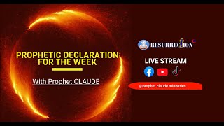 PROPHETIC DECLARATION FOR THE WEEK BROADCASTING LIVE [upl. by Golding]