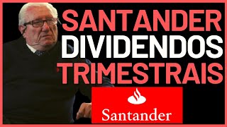 SANTANDER DIVIDENDOS TRIMESTRAIS VALE A PENA INVESTIR sanb11 sanb3 sanb4 [upl. by Avehsile]