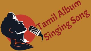 Tamil album songs hits  Tamil album love songs Tamil songs collection [upl. by Emeline]