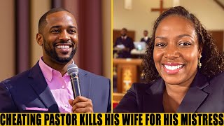 The Cheating Pastor Kills His Wife For His Mistress [upl. by Nosyd691]