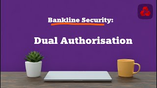 Bankline Security  Dual Authorisation  NatWest [upl. by Ernald]