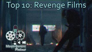 Top 10 Revenge Films [upl. by Jeffry]