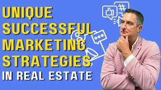 9 Unique Marketing Strategies THAT WORK For Real Estate Agents [upl. by Nabetse]