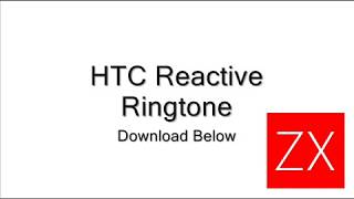 HTC Reactive Text Ringtone [upl. by Ehcram]