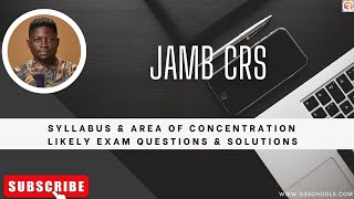 JAMB 2025 CRS Syllabus amp Areas Of Concentration [upl. by Press]