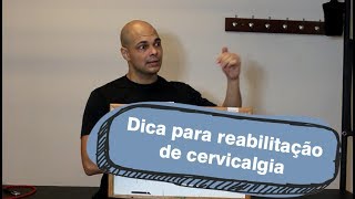 Dicas para reabilitação de cervicalgia [upl. by Anined]