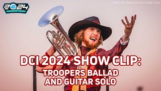 2024 DCI EXTENDED CLIP Troopers Dance with the Devil Ballad amp Guitar Solo  FloMarching [upl. by Mandle]