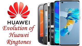 Evolution of Huawei Ringtones 2009  2024 With Correction [upl. by Ubald]