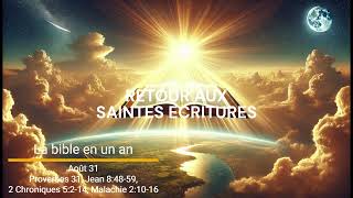 La bible en un an  31 août  RETOUR AUX SAINTES ECRITURES [upl. by Amiaj]