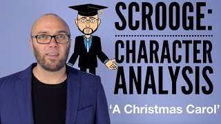 Ebeneezer Scrooge Character Analysis  A Christmas Carol [upl. by Durarte]