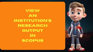 View an institutions research output in Scopus [upl. by Uwton]