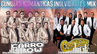 Campeche Show  Internacional Carro Show 30 Cumbias Romanticas Inolvidables Mix Para Bailar [upl. by Ennahteb]