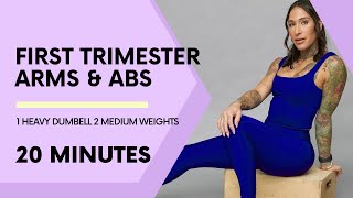 First Trimester 20 Min Arms amp Abs 1 Heavy 2 Medium Weights [upl. by Katina]