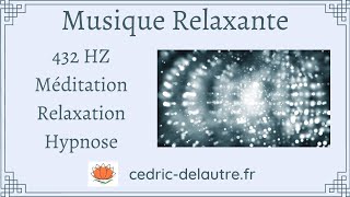 Musique 432 Hz hypnotisante idéale pour méditer évacuer le stress se relaxer détoxer son corps [upl. by Oriane]