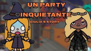 Giulias Story Un Party Inquietante Halloween 🎃 special Toca Life World Storie Ita🇮🇹 [upl. by Bluh]