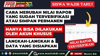 Cara Melakukan Perbaikan Nilai Rapor Yang Sudah TerverifikasiSimpan Permanen  PPDB Jatim 2024 [upl. by Hosbein]