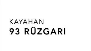 Kayahan  93 Rüzgarı [upl. by Arnold]