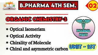 Optical Isomerism  Optical activity  plane polarized light  organic chemistry b pharma 4th sem [upl. by Acinet]