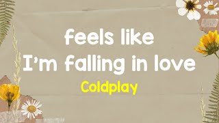 Coldplay  feellikeimfallinginlove Lyrics Terjemahan [upl. by Fokos417]