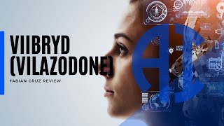 Viibryd  VILAZODONE REVIEW [upl. by Nedearb9]