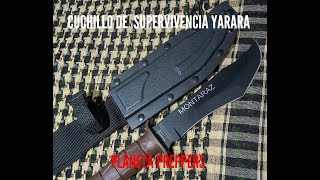 CUCHILLO DE SUPERVIVENCIA MONTARAZ DE LA FIRMA YARARA PLANETA PREPPERS [upl. by Handy301]