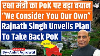 Rajnath Singh urges PoK Residents to join India  How India can take back PoK  IR  UPSC [upl. by Asena]